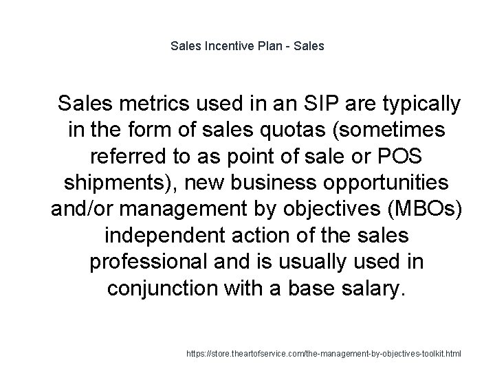 Sales Incentive Plan - Sales 1 Sales metrics used in an SIP are typically