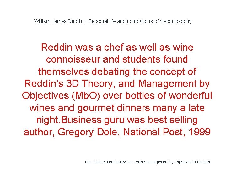 William James Reddin - Personal life and foundations of his philosophy Reddin was a