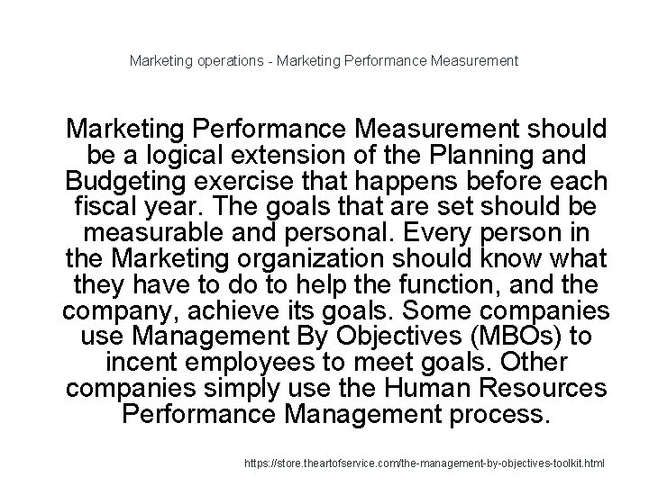 Marketing operations - Marketing Performance Measurement 1 Marketing Performance Measurement should be a logical