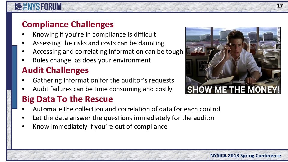 17 Compliance Challenges • • Knowing if you’re in compliance is difficult Assessing the