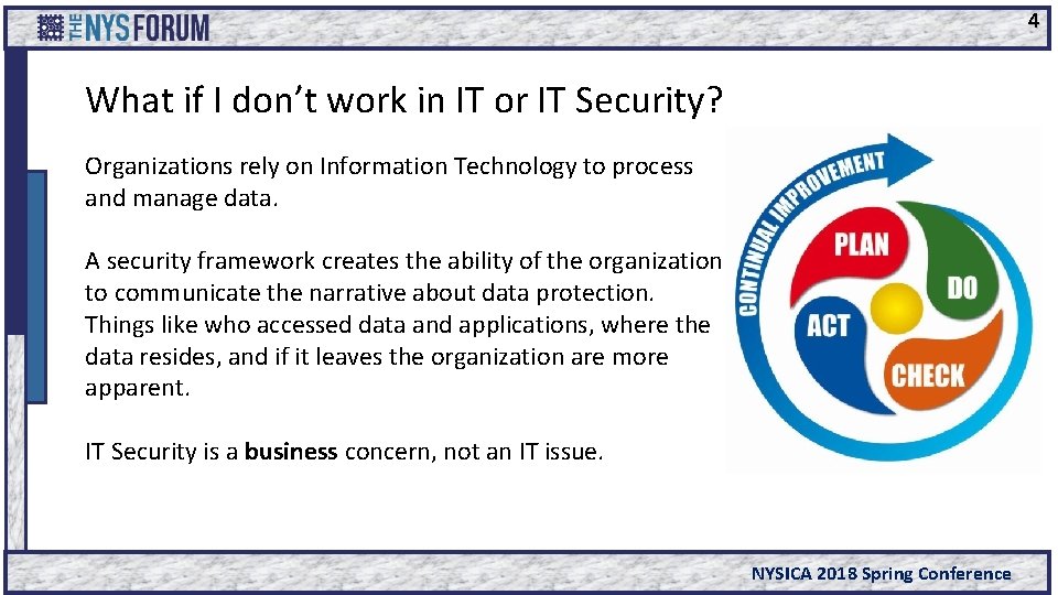 4 What if I don’t work in IT or IT Security? Organizations rely on