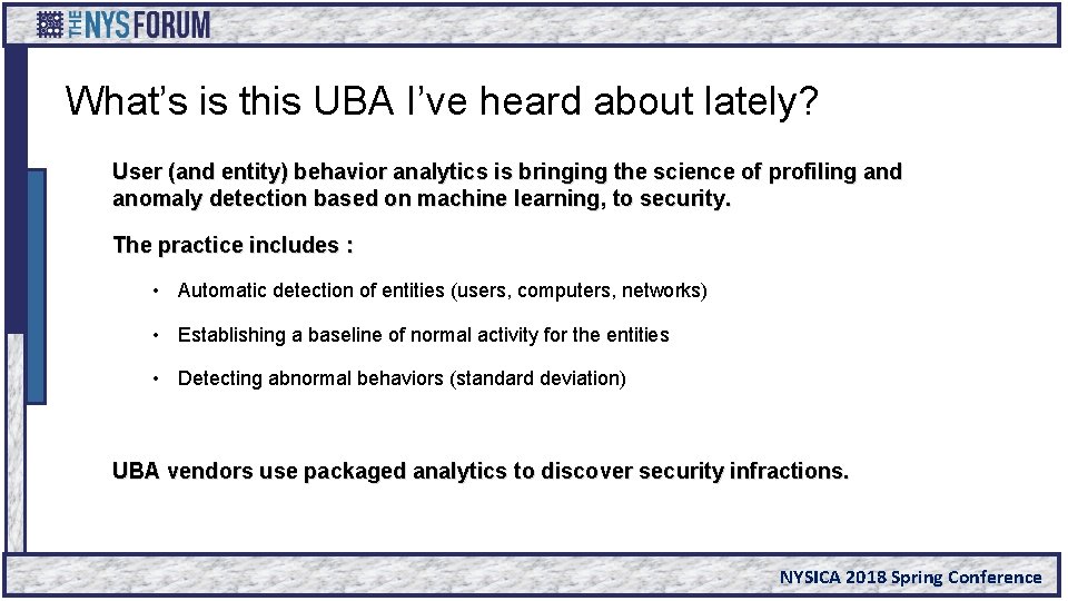 What’s is this UBA I’ve heard about lately? User (and entity) behavior analytics is