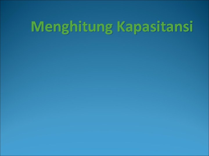 Menghitung Kapasitansi 