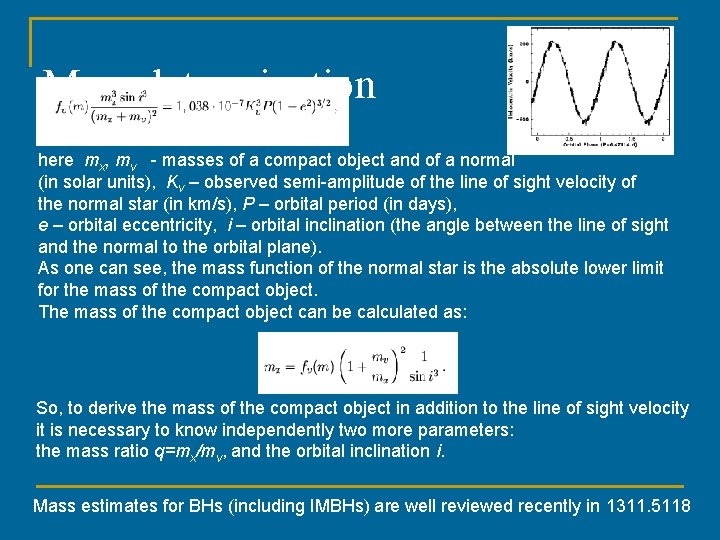 Mass determination here mx, mv - masses of a compact object and of a