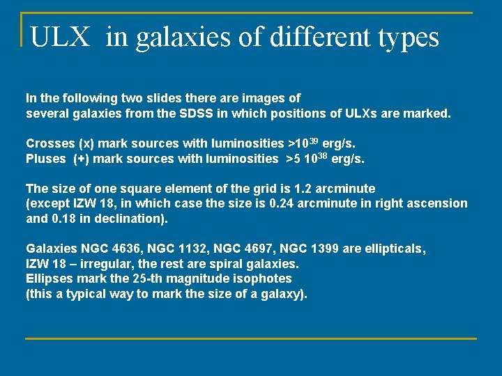 ULX in galaxies of different types In the following two slides there are images