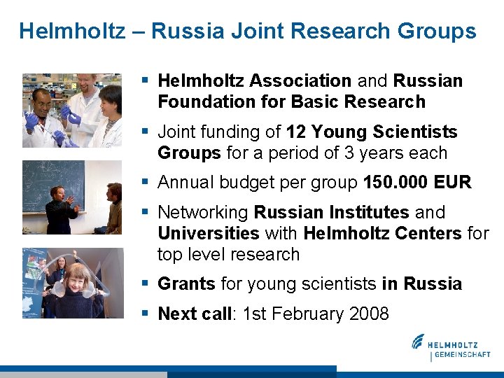 Helmholtz – Russia Joint Research Groups § Helmholtz Association and Russian Foundation for Basic