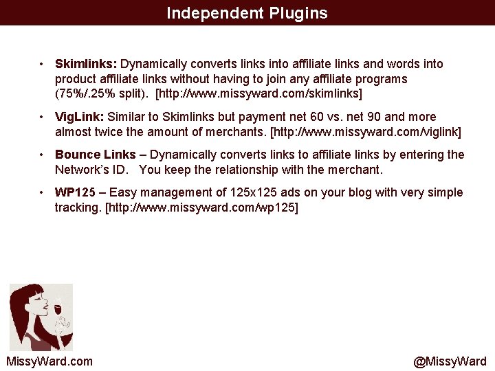 Independent Plugins • Skimlinks: Dynamically converts links into affiliate links and words into product