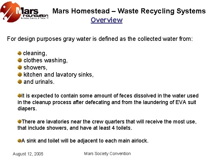 Mars Homestead – Waste Recycling Systems Overview For design purposes gray water is defined