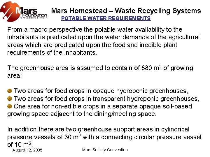 Mars Homestead – Waste Recycling Systems POTABLE WATER REQUIREMENTS From a macro-perspective the potable
