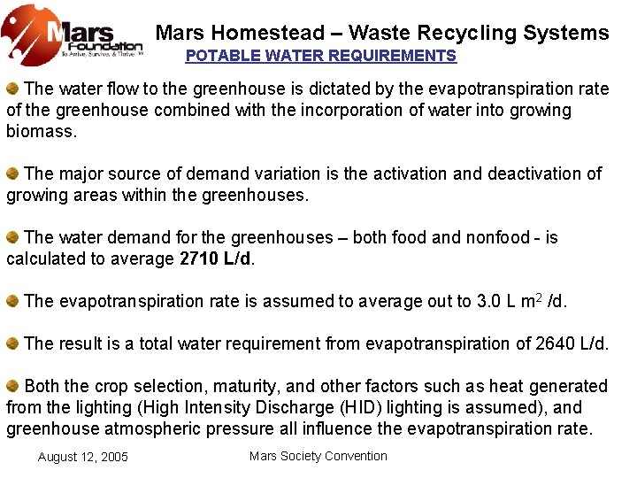 Mars Homestead – Waste Recycling Systems POTABLE WATER REQUIREMENTS The water flow to the