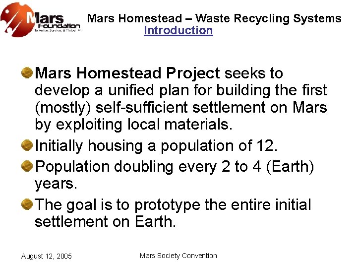 Mars Homestead – Waste Recycling Systems Introduction Mars Homestead Project seeks to develop a