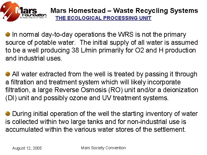 Mars Homestead – Waste Recycling Systems THE ECOLOGICAL PROCESSING UNIT In normal day-to-day operations