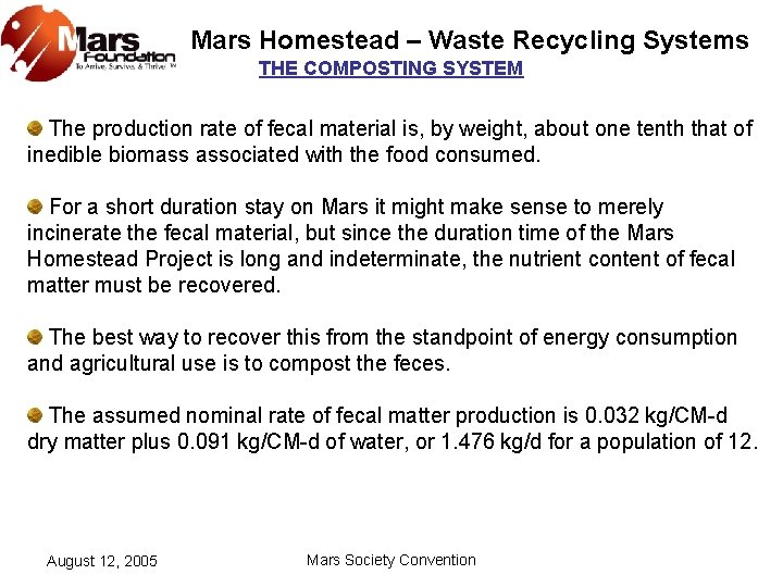 Mars Homestead – Waste Recycling Systems THE COMPOSTING SYSTEM The production rate of fecal
