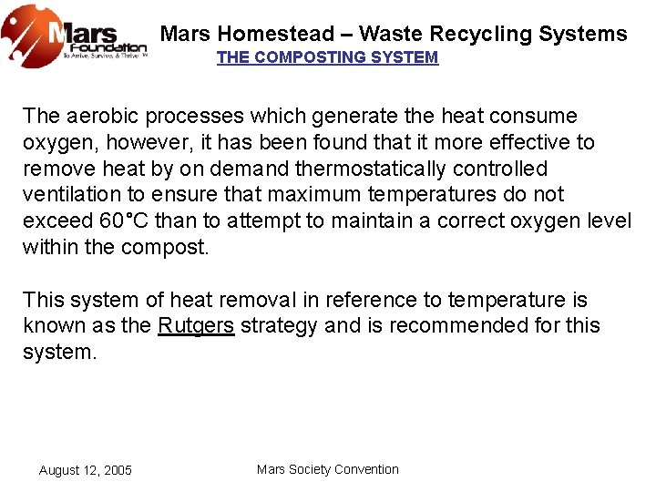 Mars Homestead – Waste Recycling Systems THE COMPOSTING SYSTEM The aerobic processes which generate