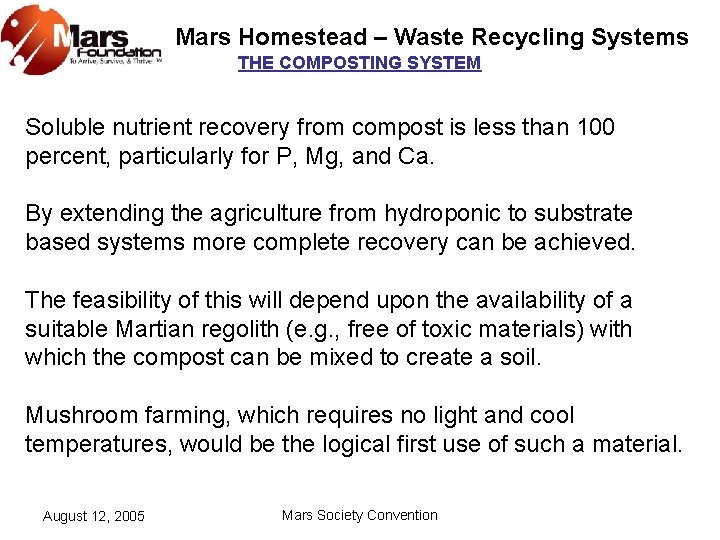 Mars Homestead – Waste Recycling Systems THE COMPOSTING SYSTEM Soluble nutrient recovery from compost