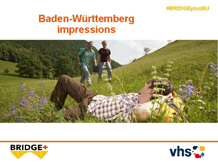 #BRIDGEplus. EU Baden-Württemberg impressions 