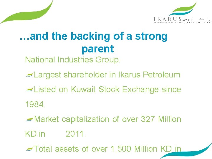 …and the backing of a strong parent National Industries Group. Largest shareholder in Ikarus