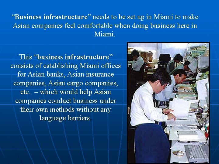 “Business infrastructure” needs to be set up in Miami to make Asian companies feel
