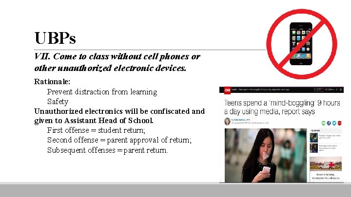 UBPs VII. Come to class without cell phones or other unauthorized electronic devices. Rationale: