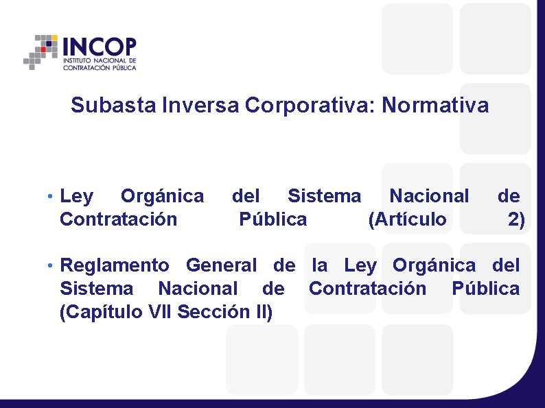 Subasta Inversa Corporativa: Normativa • Ley Orgánica Contratación del Sistema Nacional Pública (Artículo de