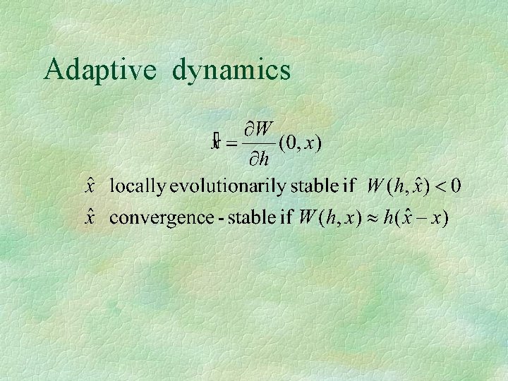 Adaptive dynamics 