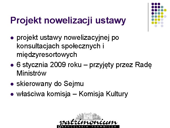 Projekt nowelizacji ustawy l l projekt ustawy nowelizacyjnej po konsultacjach społecznych i międzyresortowych 6