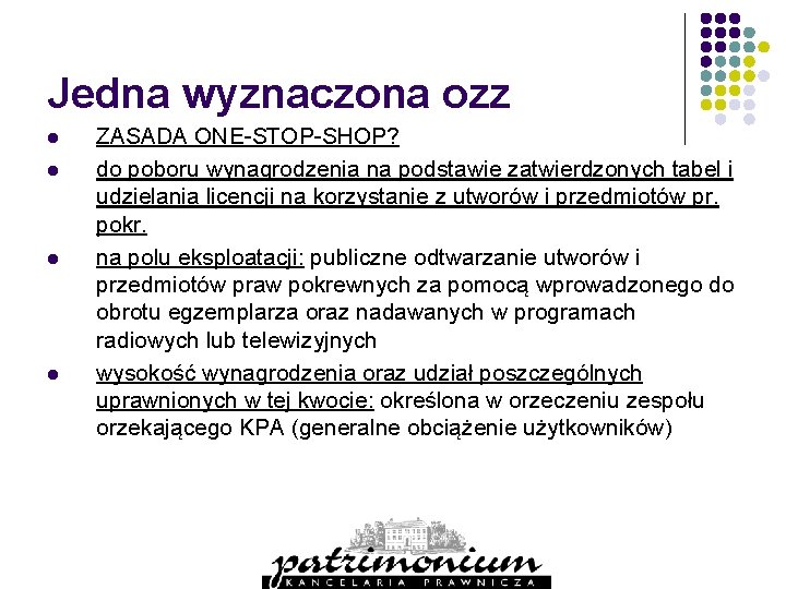 Jedna wyznaczona ozz l l ZASADA ONE-STOP-SHOP? do poboru wynagrodzenia na podstawie zatwierdzonych tabel