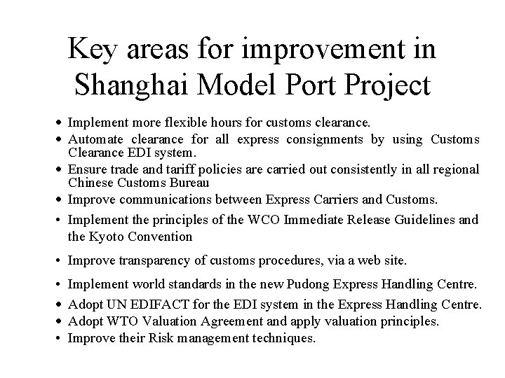 Key areas for improvement in Shanghai Model Port Project · Implement more flexible hours