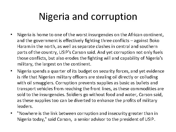 Nigeria and corruption • Nigeria is home to one of the worst insurgencies on