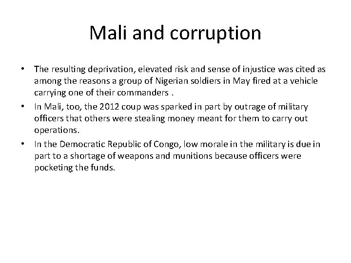 Mali and corruption • The resulting deprivation, elevated risk and sense of injustice was