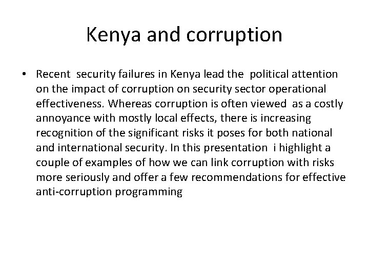 Kenya and corruption • Recent security failures in Kenya lead the political attention on