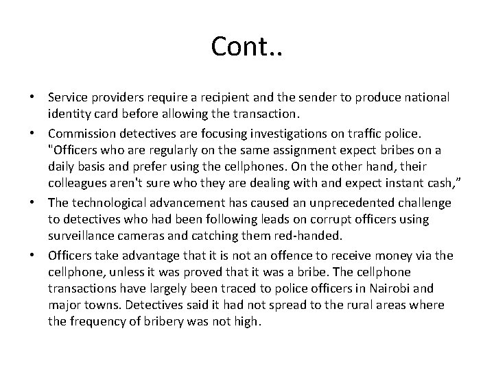 Cont. . • Service providers require a recipient and the sender to produce national