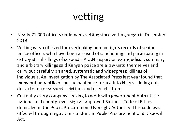 vetting • Nearly 71, 000 officers underwent vetting since vetting began in December 2013