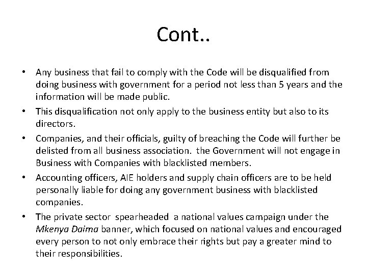 Cont. . • Any business that fail to comply with the Code will be