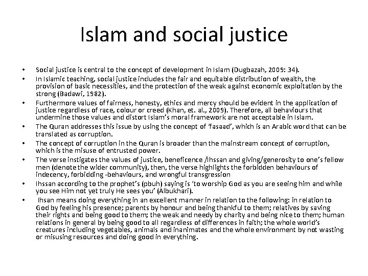 Islam and social justice • • Social justice is central to the concept of