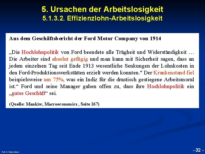5. Ursachen der Arbeitslosigkeit 5. 1. 3. 2. Effizienzlohn-Arbeitslosigkeit Aus dem Geschäftsbericht der Ford