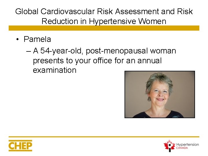Global Cardiovascular Risk Assessment and Risk Reduction in Hypertensive Women • Pamela – A Global Cardiovascular Risk Assessment and Risk Reduction in Hypertensive Women • Pamela – A