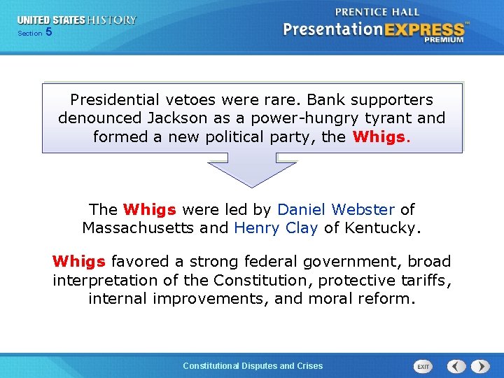525 13 Section Chapter Section 1 Presidential vetoes were rare. Bank supporters denounced Jackson