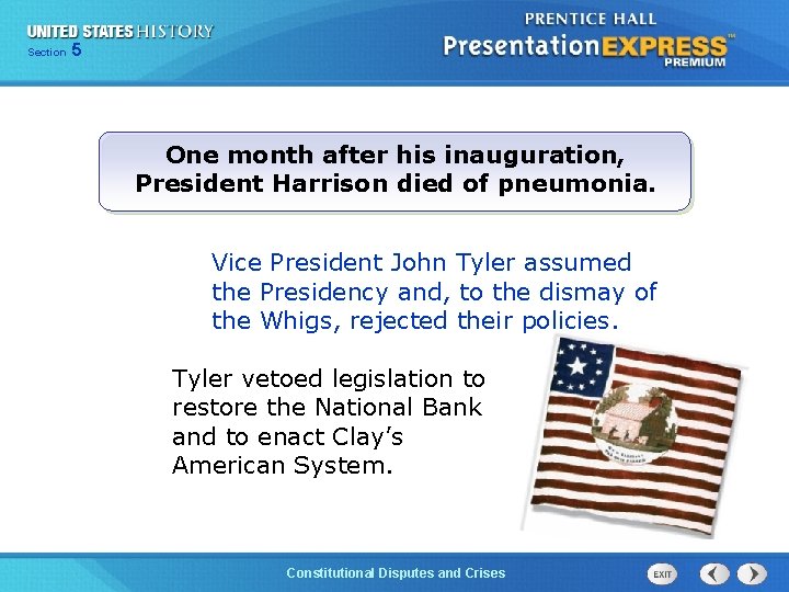 525 13 Section Chapter Section 1 One month after his inauguration, President Harrison died
