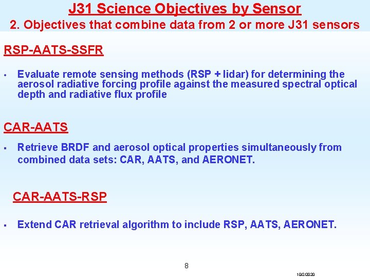J 31 Science Objectives by Sensor 2. Objectives that combine data from 2 or