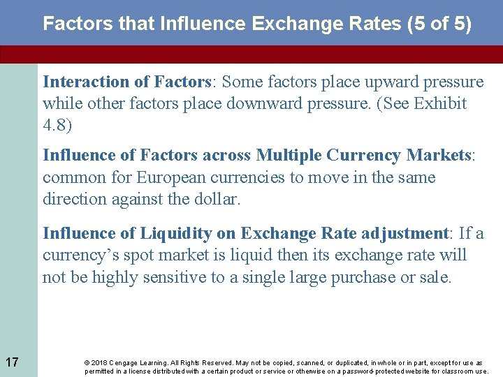 Factors that Influence Exchange Rates (5 of 5) Interaction of Factors: Some factors place