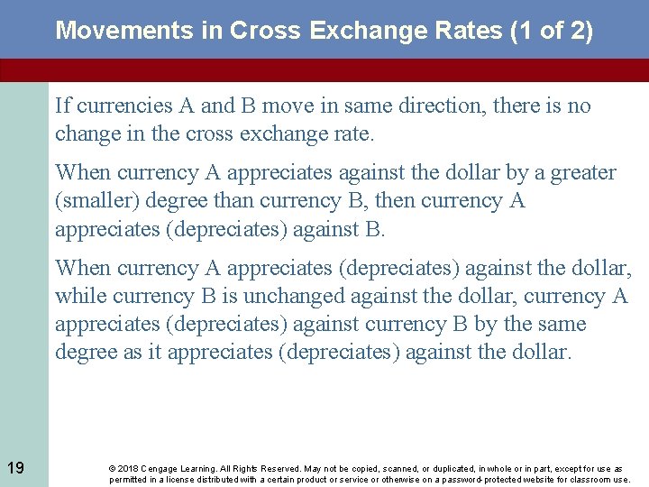 Movements in Cross Exchange Rates (1 of 2) If currencies A and B move