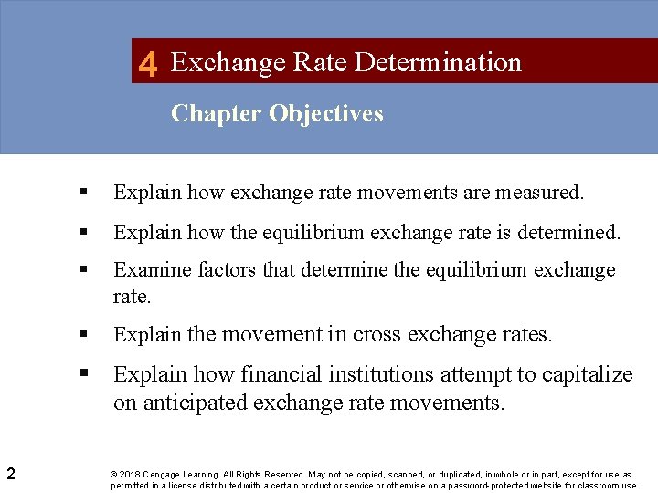 4 Exchange Rate Determination Chapter Objectives 2 § Explain how exchange rate movements are