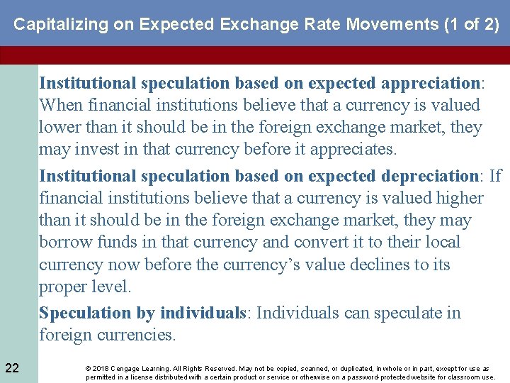 Capitalizing on Expected Exchange Rate Movements (1 of 2) Institutional speculation based on expected