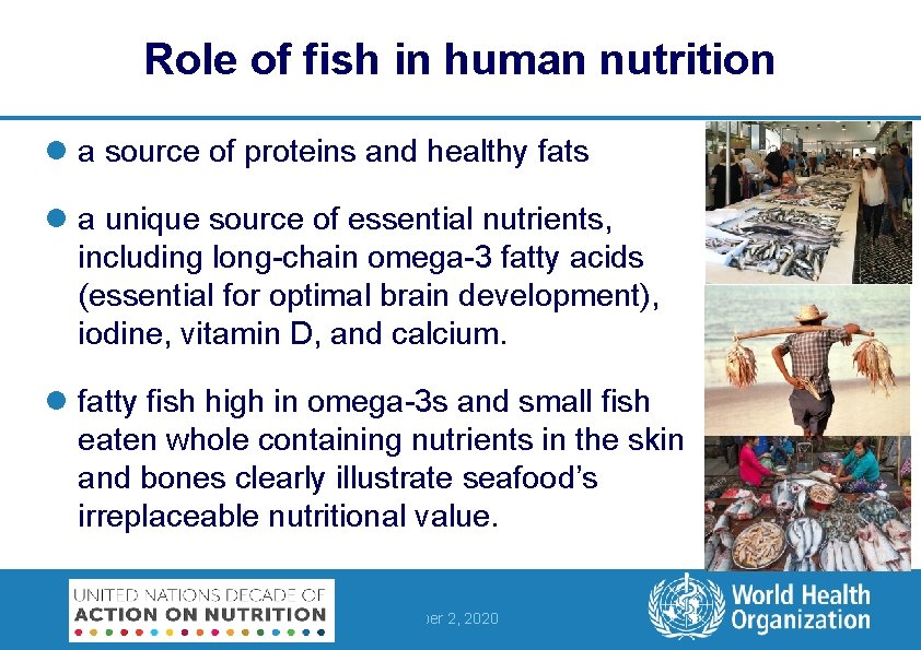 Role of fish in human nutrition l a source of proteins and healthy fats