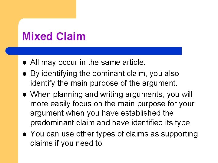 Mixed Claim l l All may occur in the same article. By identifying the