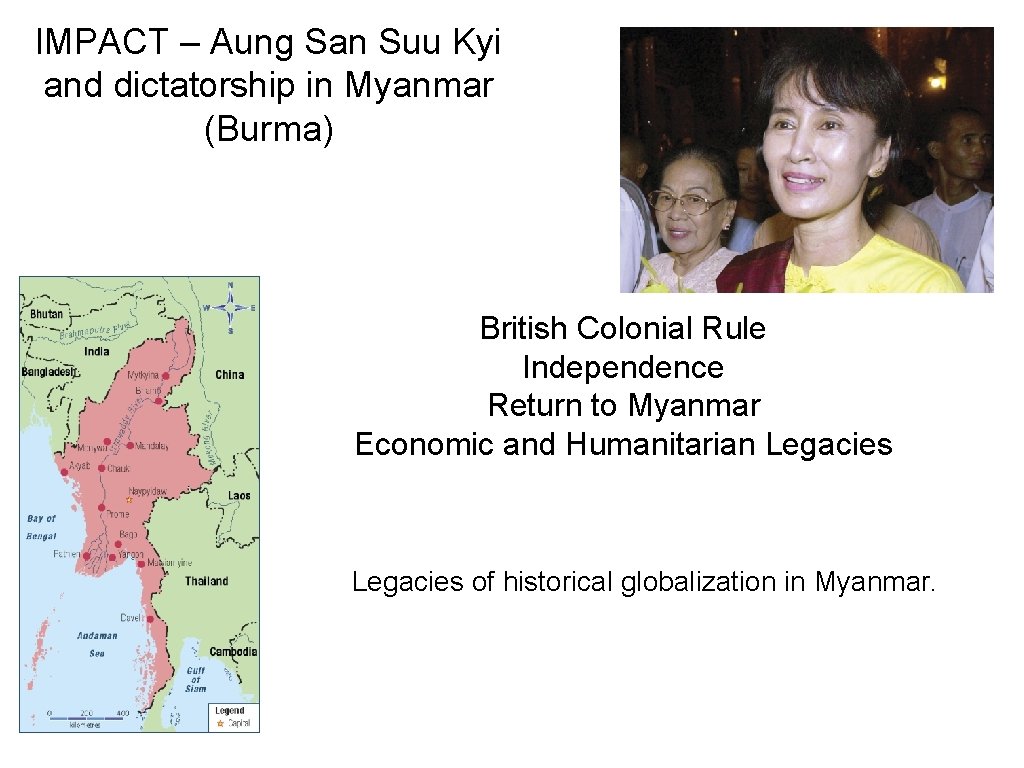 IMPACT – Aung San Suu Kyi and dictatorship in Myanmar (Burma) British Colonial Rule