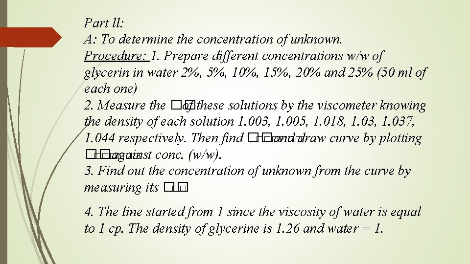 Part ll: A: To determine the concentration of unknown. Procedure: 1. Prepare different concentrations