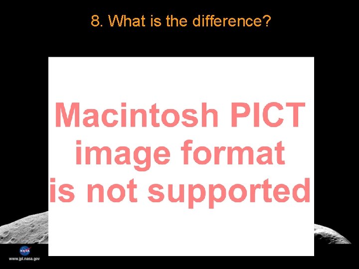 8. What is the difference? 