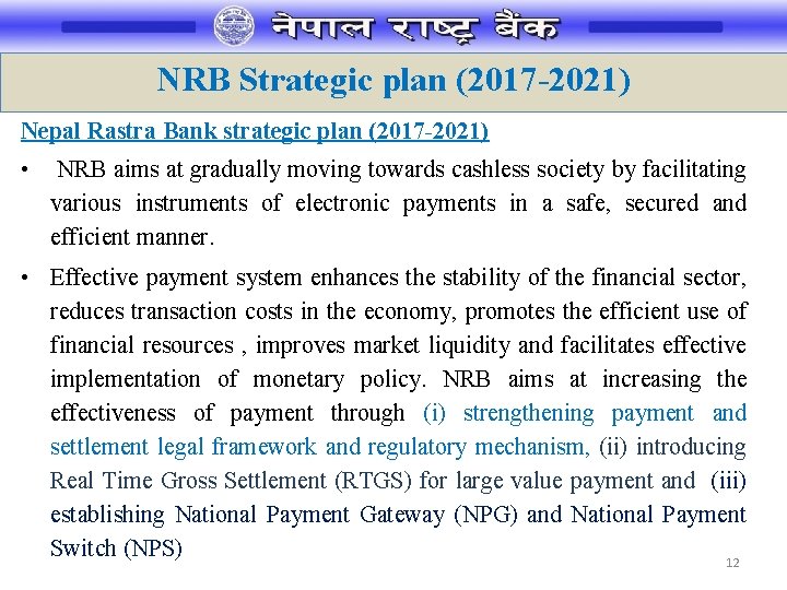 NRB Strategic plan (2017 -2021) Nepal Rastra Bank strategic plan (2017 -2021) • NRB